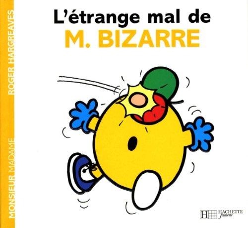 L'étrange mal de M. Bizarre