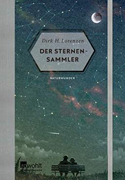 Der Sternensammler (Naturwunder, Band 4)