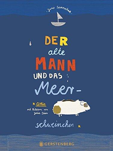 Der alte Mann und das Meerschweinchen