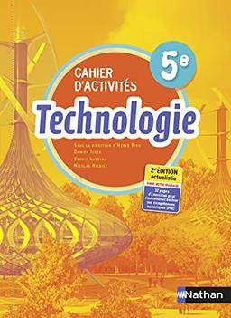 Technologie 5e : cahier d'activités : programme 2016