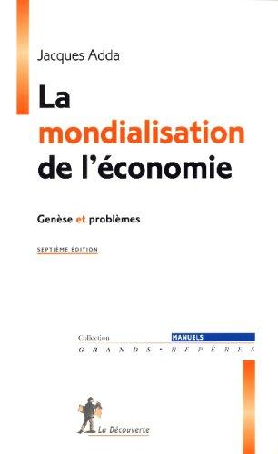 La mondialisation de l'économie : genèse et problèmes