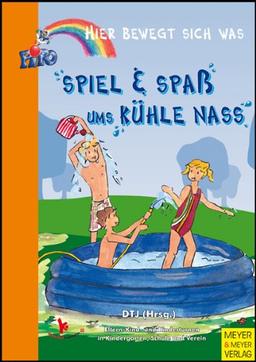 Spiel und Spaß ums kühle Nass