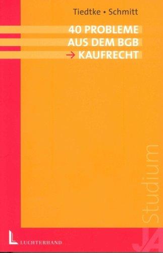 40 Probleme aus dem BGB - Kaufrecht