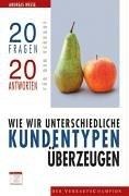 Wie wir unterschiedliche Kundentypen überzeugen. 20 Frage, 20 Antworten