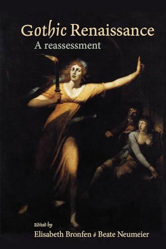 Gothic Renaissance: A Reassessment