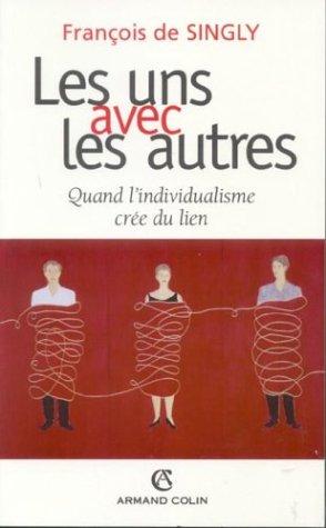 Les uns avec les autres : quand l'individualisme crée du lien