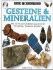 Sehen, Staunen, Wissen: Gesteine und Mineralien