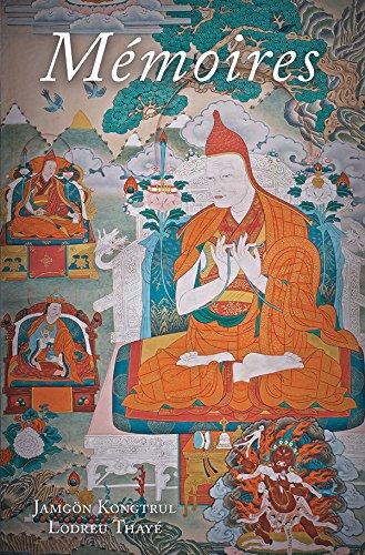 Mémoires : la vie et l'oeuvre de Jamgön Kongtrul