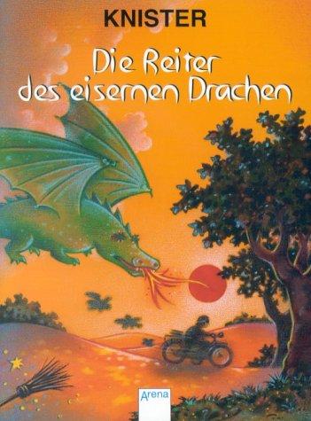 Die Reiter des eisernen Drachen. ( Ab 8 J.).