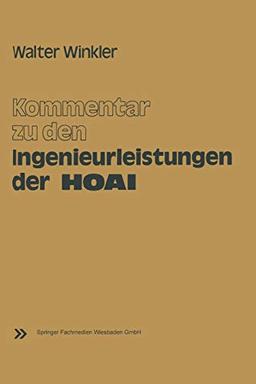 Kommentar zu den Ingenieurleistungen der Honorarordnung fur Architekten und Ingenieure: (Hoai) : Vom 17. September 1976 (German Edition)