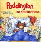 Paddington im Krankenhaus. ( Ab 4 J.)