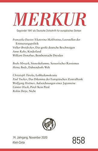 MERKUR Gegründet 1947 als Deutsche Zeitschrift für europäisches Denken - 2020-11: Nr. 858, Heft 11/ November 2020