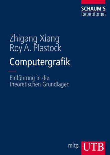 Computergrafik: Einführung in die theoretischen Grundlagen (Uni-Taschenbücher L)