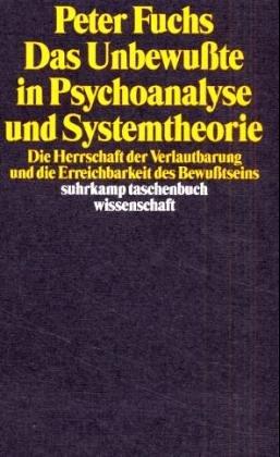 Das Unbewußte in Psychoanalyse und Systemtheorie