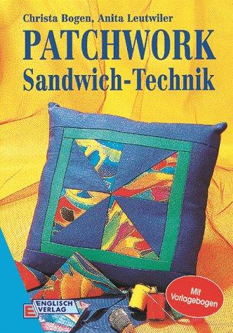 Patchwork, Sandwich-Technik