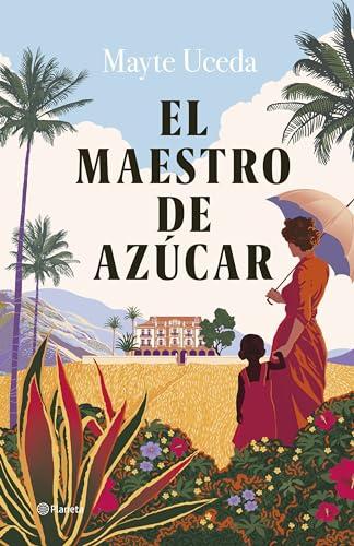 El maestro de azúcar (Autores Españoles e Iberoamericanos)