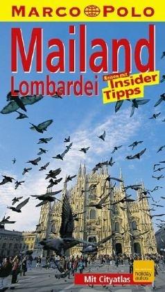 Mailand / Lombardei. Marco Polo Reiseführer. Reisen mit Insider- Tips. Mit Sprachführer im Anhang