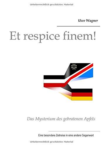 Et respice finem!: Das Mysterium des gebratenen Apfels