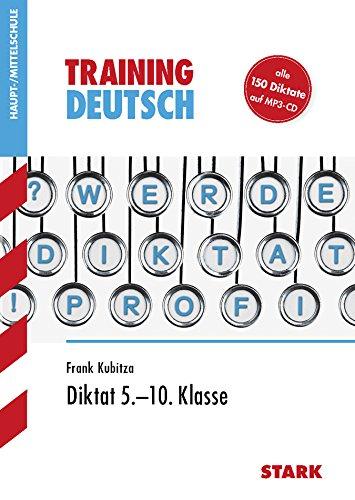 Training Haupt-/Mittelschule - Deutsch Diktat 5.-10. Klasse