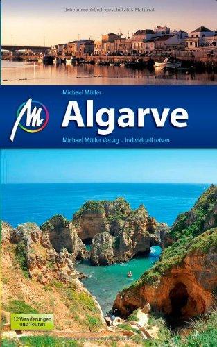 Algarve: Reiseführer mit vielen praktischen Tipps.