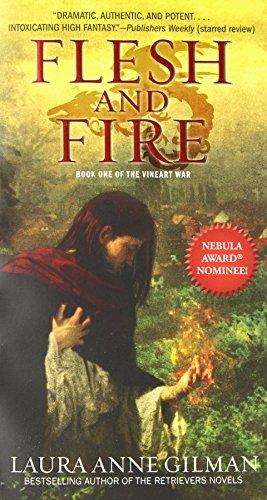 Flesh and Fire: Book One of The Vineart War