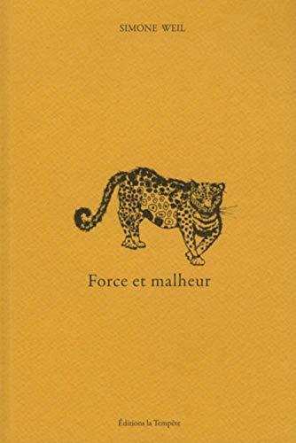 Force et malheur