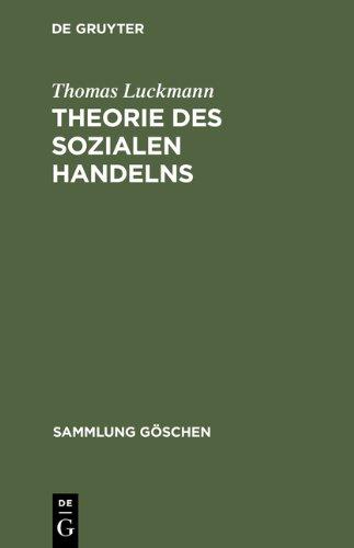 Theorie des sozialen Handelns. (Sammlung Gaschen)