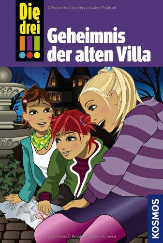 Die drei !!! Geheimnis der alten Villa