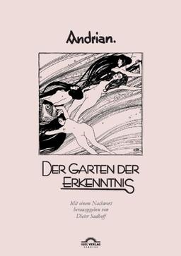 Leopold Andrian: Der Garten der Erkenntnis: Hg. von Dieter Sudhoff