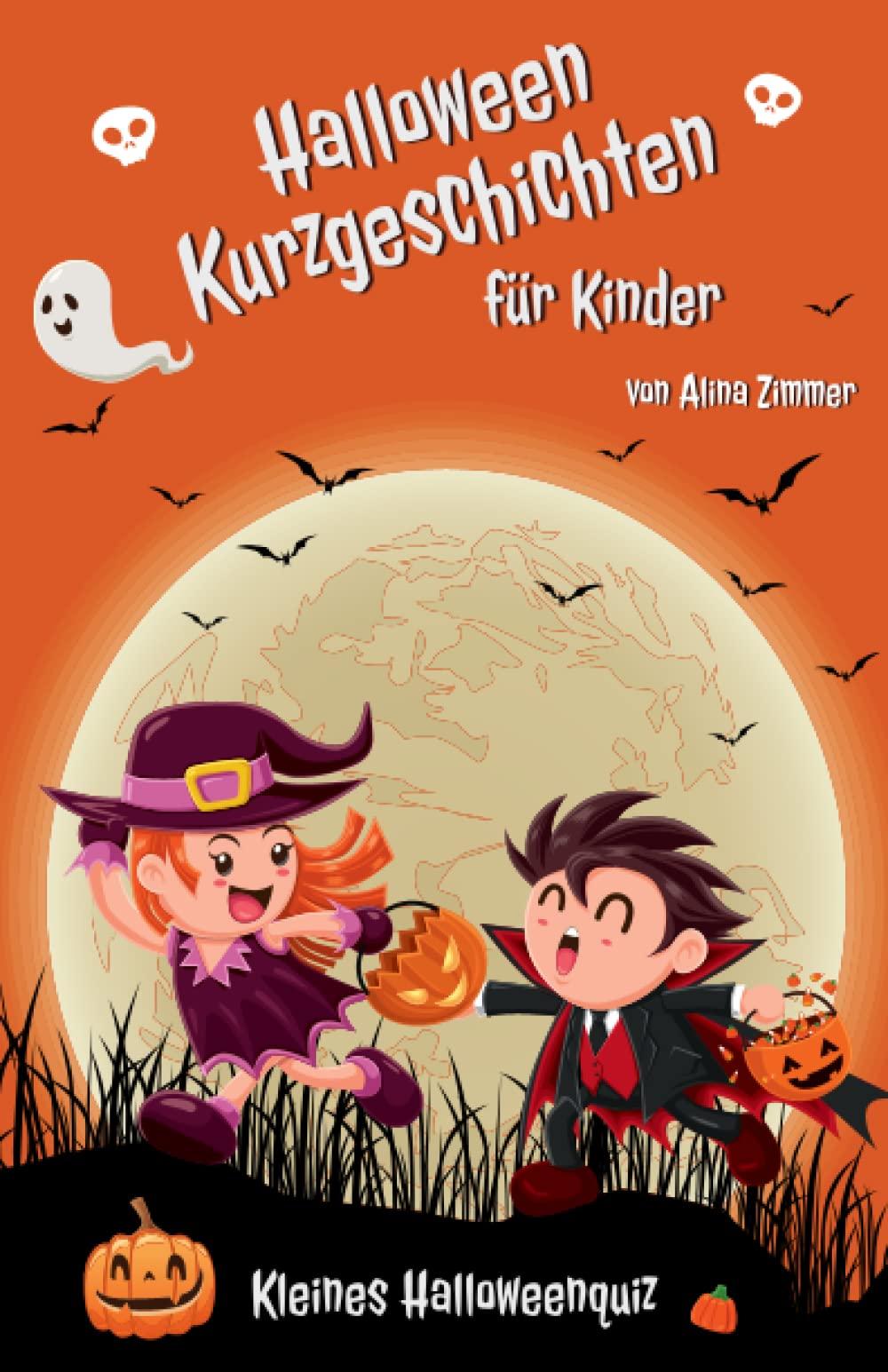 Kinderbuch mit Halloween Kurzgeschichten für Kinder im Alter von 5-10 Jahren gedacht, sie sind mal lustig, ein wenig gruselig und manchmal sehr magisch: Ein Quiz zu Beginn & eine Mitmachgeschichte