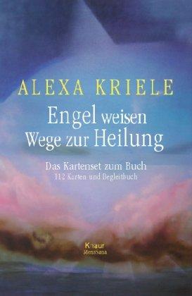 Engel weisen Wege zur Heilung (Das Kartenset): Das Kartenset zum Buch