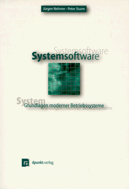 Systemsoftware. Grundlagen moderner Betriebssysteme