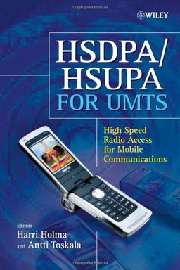 HSDPA/HSUPA for UMTS: High Speed Radio Access for Mobile Communications