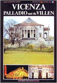 Vicenza, Palladio und die Villen-Vicenza, Palladio et les villas (Fotografici e guide del Veneto)