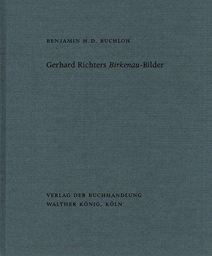 Benjamin H.D. Buchloh. Gerhard Richters Birkenau-Bilder