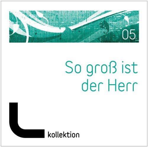 Laudio Kollektion: So groß ist der Herr, Vol. 5