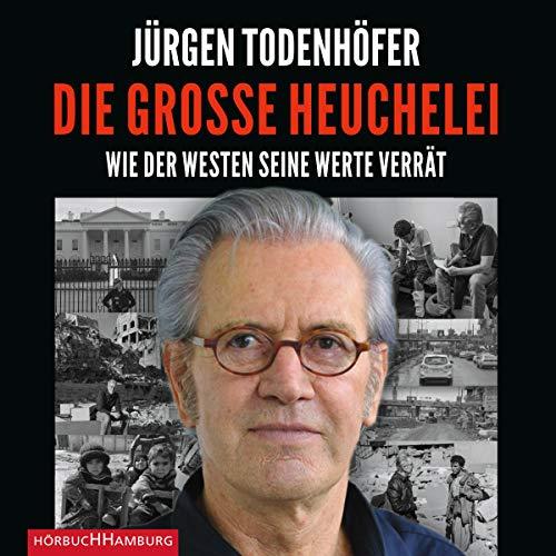 Die große Heuchelei: Wie Politik und Medien unsere Werte verraten: 2 CDs