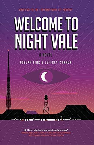 Welcome to Night Vale: A Novel