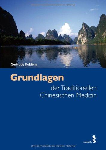 Grundlagen der Traditionellen Chinesischen Medizin