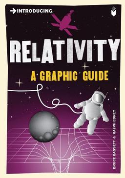 Introducing Relativity: A Graphic Guide (Introducing (Icon Books))