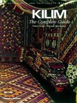 Kilim: The Complete Guide: History * Pattern * Technique * Identification