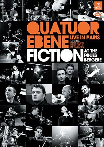 Quatuor Ebène Live in Paris - Fiction at the Folies Bergère