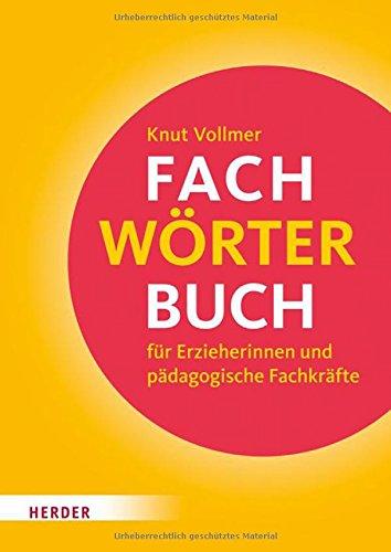 Fachwörterbuch für Erzieherinnen und pädagogische Fachkräfte