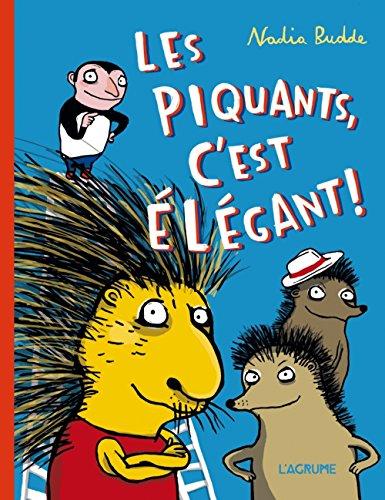 Les piquants, c'est élégant !