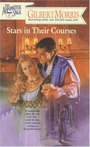 Stars in Their Courses (Appomattox Saga)