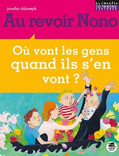 Au revoir Nono : où vont les gens quand ils s'en vont ?