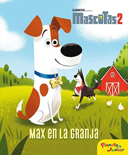 Mascotas 2. Max en la granja