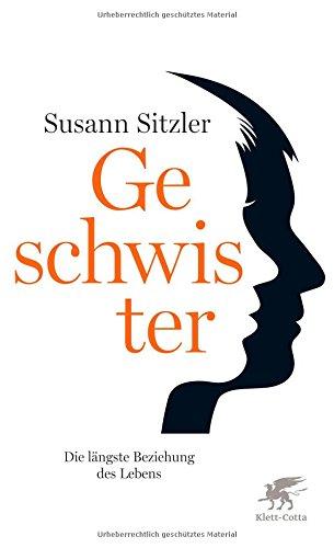 Geschwister: Die längste Beziehung des Lebens