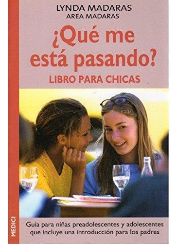 ¿Qué me está pasando? : libro para chicas (NIÑOS Y ADOLESCENTES)