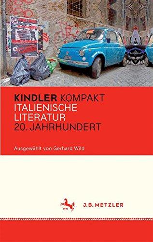 Kindler Kompakt: Italienische Literatur, 20. Jahrhundert